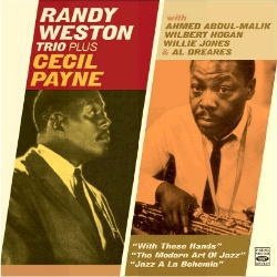 画像1: RANDY WESTON TRIO PLUS CECIL PAYNE /  「With These Hands」＋「The Modern Art Of Jazz」＋「Jazz A La Bohemia」(3LPin2CD) (FRESH SOUND)