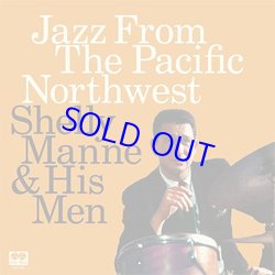 画像1: SHELLY MANNE & HIS MEN / Jazz From The Pacific Northwes [digipack2CD]](REEL TO REAL)