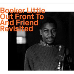 画像1: BOOKER LITTLE /  Out Front To And Friend Revisited  [digipackCD]] (EZZ-THETICS)