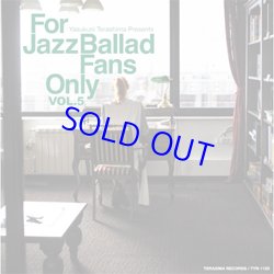 画像1: 寺島レコード /VARIOUS ARTISTS / For Jazz Ballad Fans Only Vol.5 [紙ジャケCD]] 