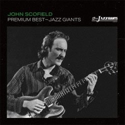 画像1: JOHN SCOFIELD /プレミアム・ベスト〜ジャズ・ジャイアント:ジョン・スコフィールド [CD]] (SOLID)