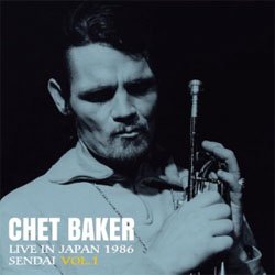 画像1: 未発表音源  CHET BAKER チェット・ベイカー / ライヴ・イン・ジャパン〜1986 仙台 Vol.1 [CD]] (SOLID/JAZZGIANTS)