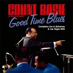 画像1: COUNT BASIE / Good Time Blues - Complete Live in Bahams & Las Vegas 1969 [2CD]]  (FINGERBOPPIN)