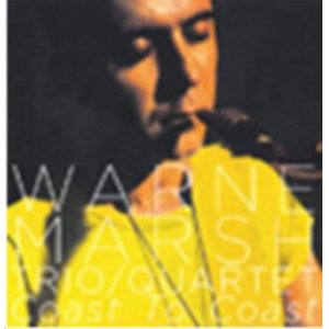 画像: WARNE MARSH TRIO/QUARTET/Coast To Coast(LONEHILLJAZZ/USA)