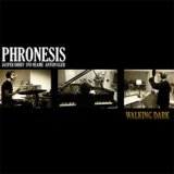 画像: ピアノ・トリオ PHRONESIS(フロネシス) / Walking Dark (CD) (EDITION )