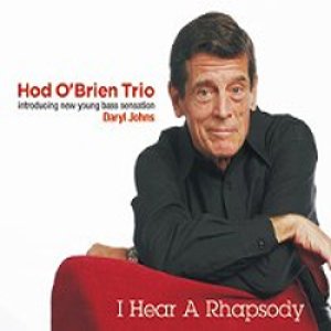 画像: HOD O'BRIEN TRIO / I hear a Rhapsody (CD) (SPICE OF LIFE) 