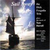 画像: ピアノ・トリオ DICK FREGULIA TRIO / Sail Away (CD) (BLUE KOALA)