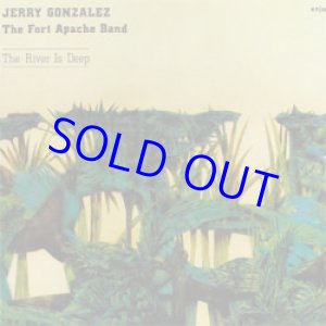 画像: 日本初CD化　JERRY GONZALEZ ジェリー・ゴンザレス(tp.perc)&ザ・フォート・アパッチ・バンド / ザ・リヴァー・イズ・ディープ [CD] (ENJA) 第2期