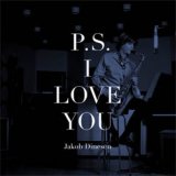 画像: JAKOB DINESEN(ts) / P.S. I Love You  [digipackCD] (CLOUD)