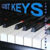 画像:  ピアノ・トリオ 最終入荷 JOHN HORLER DUO TRIO  / Lost Keys [CD] (MASTER MIX MUSIC)