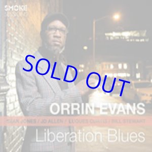 画像: ORRIN EVANS(p) / Liberation Blues  [CD] (SMOKE SESSIONS RECORDS)