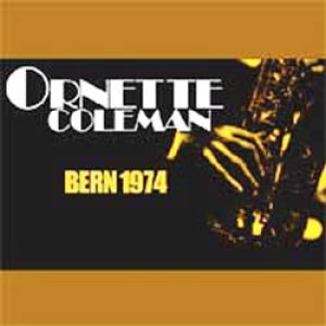 画像: ORNETTE COLEMAN / Bern 1974 [2CDR] (MEGA DISK)