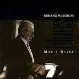 画像: ROMANO MUSSOLINI(p) / Music Blues [CD] (AZZURRA MUSIC) 