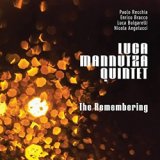 画像: LUCA MANNUTZA(p) / The Remembering [digipackCD] (REARWARD)