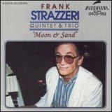 画像: ピアノ・トリオ FRANK STRAZZERI QUINTETT & TRIO / Moon & Sand [CD] (DISCOVERY RECORDS)