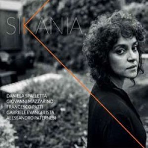 画像: DANIELA SPALLETTA(vo)  FEAT & GIOVANNI MAZZARIN  QUARTET / Sikania [CD] (JAZZY RECORDS)