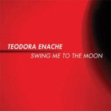 画像: TEODORA ENACHE(vo) / Swing Me To The Moon [CD] (SOFT RECORDS)