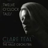 画像: CLARE TEAL(vo)  / Twelve O'Clock Tales [CD] (MUD RECORDS)