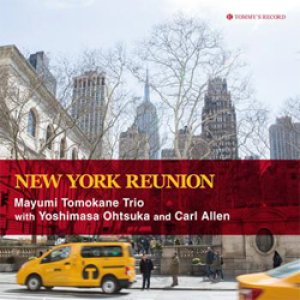 画像: 友金まゆみトリオ / NEW YORK REUNION [CD] (TOMMY’S RECORD)