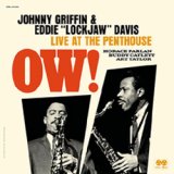 画像: アナログ JOHNNY GRIFFIN  & EDDIE "LOCKJAW" DAVIS / Ow! Live at The Penthouse 　10%込[180g重量盤2LP]  (REEL TO REAL)  