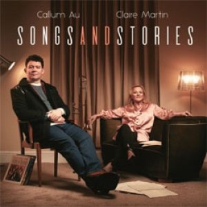 画像: CLAIRE MARTIN(vo)＆CALLUM AU(arr.tb) / Songs And Stories [digipackCD]] [STUNT]