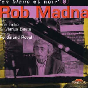 画像: ロブ・マドナ(p) / アン・ブラン・エ・ノワール 6  [CD]]  (JAZZ PREMIUM SEATS)