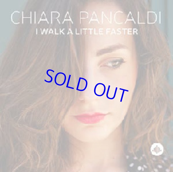 画像1:  CHIARA PANCARDI(vo) / I Walk A Little Faster [CD]]  (CHALLENGE)