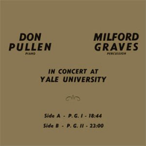 画像: アナログ  MILFORD GRAVES & DON PULLEN /  In Concert At Yale University  [LP]] (SUPERIOR VIADUCT)