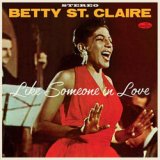 画像: アナログ　BETTY ST.CLAIRE(ベティ・セント・クレア)  / Like Someone In Love + 2 Bonus Tracks [180g重量盤LP]] (原盤SEECO/SUPPER CLUB)