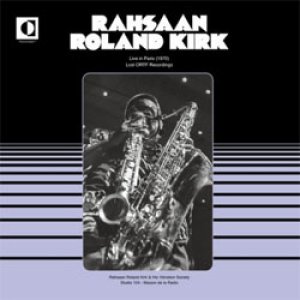 画像: アナログ　ROLAND KIRK / Live In Paris (1970)Lost Ortf Recordings [LP]] (Transversales Disque)