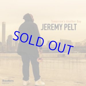 画像: JEREMY PELT(tp) / Tomorrow’s Another Day [CD]] (HIGH NOTE)