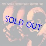 画像: CECIL TAYLOR / Freebody Park, Newport 1965 [digipackCD]] (EQUINIX)