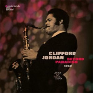 画像: アナログ CLIFFORD JORDAN / Beyond  Paradiso 1969 [LP]] (NEDERLANDS JAZZ ARCHIEF)