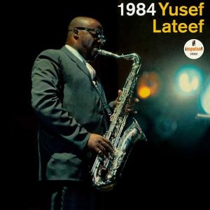 画像: アナログ　 YUSEF LATEEF(ユセフ・ラティーフ)/1984  [180g重量盤LP]] (原盤IMPULSE/ELEMENTAL MUSIC)