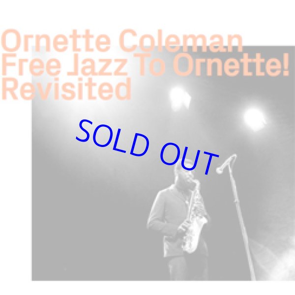 画像1: ORNETTE COLEMAN / Free Jazz To Ornette!Revisited  (digipackCD]] (EZZ-THETICS)