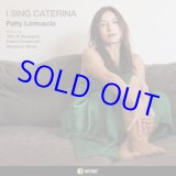 画像: PATTY LOMUSCIO(vo)  / I Sing Caterina [digipackCD]] (ALFA MUSIC)