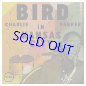 画像: アナログ CHARLIE PARKER/Bird In Kansas City  [LP] (VERVE)