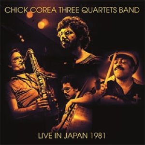 画像: CHICK  COREA & THREE QUARTETS BAND / Live In Japan 1981  [2CD]]  (HI HAT)