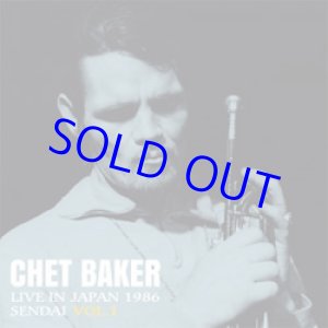 画像: 未発表音源  CHET BAKER チェット・ベイカー / ライヴ・イン・ジャパン〜1986 仙台 Vol.1 [CD]] (SOLID/JAZZGIANTS)