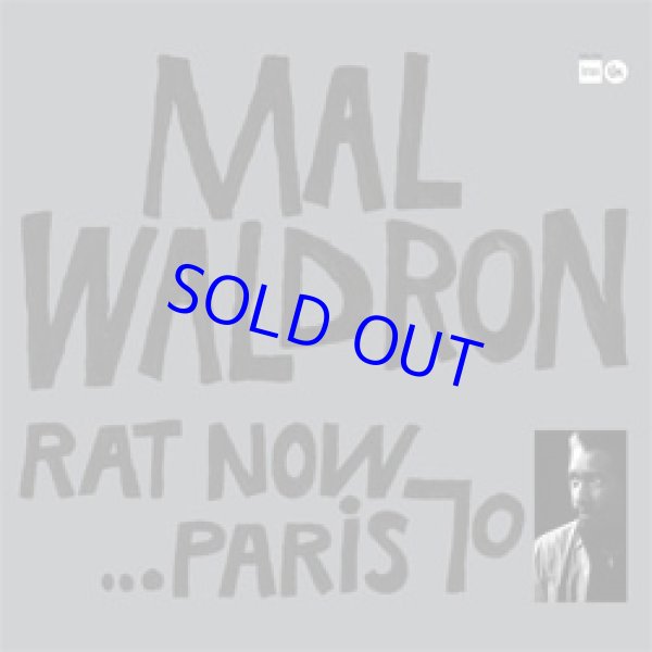 画像1: アナログ MAL WALDRON / Rat Now…Paris 70  [180g重量盤LP]] (SAM RECORDS/SAWANO)