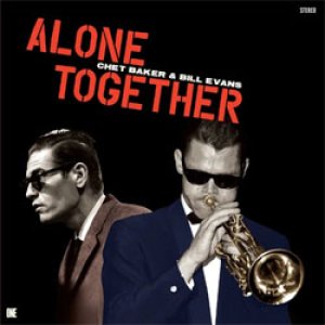 画像: アナログ CHET BAKER-BILL EVANS / Alone Together [[180g重量盤LP]]  (NUMBER ONE ESSENTIAL)