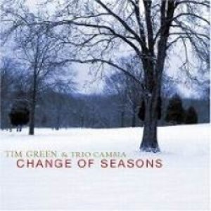 画像: TIM GREEN & TRIO CAMBIA /Change Of Seasons