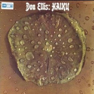 画像: DON ELLIS /Haiku (PROMISING MUSIC)