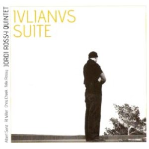 画像: JORDI ROSSY QUINTET /Ivlianvs Suite (CD) (KARONTE)