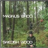 画像: MAGNUS BROO /Swedish Wood (MOSEROBIE MUSIC)