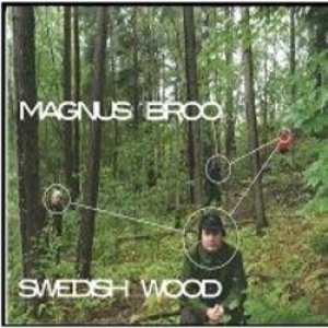 画像: MAGNUS BROO /Swedish Wood (MOSEROBIE MUSIC)