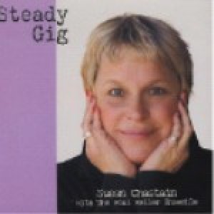 画像: 再入荷　SUSAN CHASTAIN WITH THE PAUL KELLER ENSEMBLE/Steady Gig (digipackCD) (PKO)