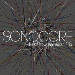 画像1:  NESIN HOWHANNESIJAN(ネジン・ハヴァネシアン・トリオ)/ Sonocore  (digipackCD) (澤野工房)