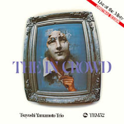 復刻 初ＣＤ化！TSUYOSHI YAMAMOTO 山本剛 / The In Crowd / ジ・イン