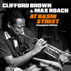 CLIFFORD BROWN /MAX ROACH / At Basin Street Complete Edition + 2 bonus  tracks [2CD] (ESSENTIAL JAZZ CLASSICS)